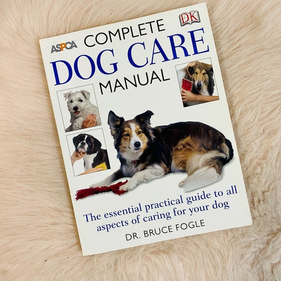 Accents Aspca Complete Dog Care Manual Poshmark